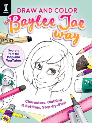 cover image of Draw and Color the Baylee Jae Way